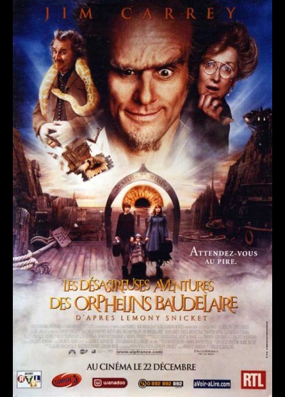 affiche du film DESASTREUSES AVENTURES DES ORPHELINS BAUDELAIRE (LES)