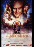 DESASTREUSES AVENTURES DES ORPHELINS BAUDELAIRE (LES)