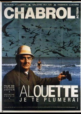 affiche du film ALOUETTE JE TE PLUMERAI