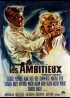 affiche du film AMBITIEUX (LES)