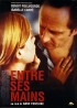 ENTRE SES MAINS movie poster