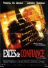 affiche du film EXCES DE CONFIANCE