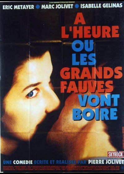 affiche du film A L'HEURE OU LES GRANDS FAUVES VONT BOIRE