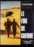 affiche du film FOU DE GUERRE (LE)