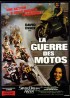 affiche du film GUERRE DES MOTOS (LA)