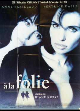 affiche du film A LA FOLIE