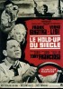 affiche du film HOLD UP DU SIECLE (LE)