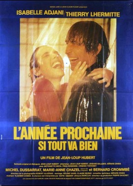 affiche du film ANNEE PROCHAINE SI TOUT VA BIEN