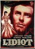 affiche du film IDIOT (L')