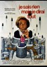 JE SAIS RIEN MAIS JE DIRAI TOUT movie poster