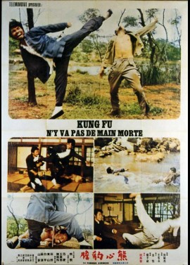 affiche du film KUNG FU N'Y VA PAS DE MAIN MORTE