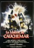 affiche du film MAISON DU CAUCHEMAR (LA)