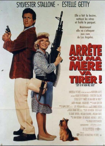 affiche du film ARRETE OU MA MERE VA TIRER