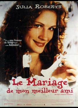 affiche du film MARIAGE DE MON MEILLEUR AMI (LE)