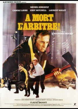 affiche du film A MORT L'ARBITRE