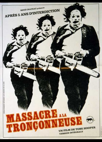 affiche du film MASSACRE A LA TRONCONNEUSE