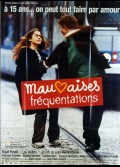MAUVAISES FREQUENTATIONS