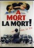 affiche du film A MORT LA MORT