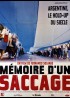 affiche du film MEMOIRE D'UN SACCAGE