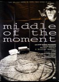 MIDDLE OF THE MOMENT