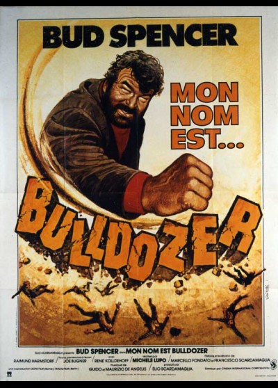 affiche du film MON NOM EST BULLDOZER