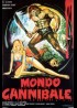 affiche du film MONDO CANNIBALE