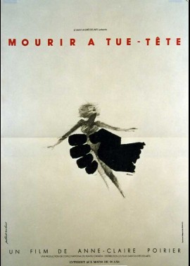 affiche du film MOURIR A TUE TETE
