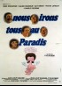 NOUS IRONS TOUS AU PARADIS movie poster