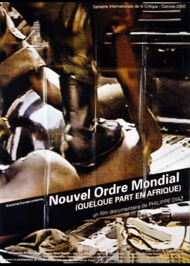 affiche du film NOUVEL ORDRE MONDIAL (QUELQUE PART EN AFRIQUE)