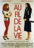 affiche du film AU FIL DE LA VIE