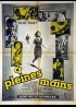 affiche du film A PLEINES MAINS