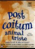 affiche du film POST COITUM ANIMAL TRISTE