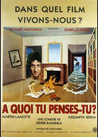 affiche du film A QUOI TU PENSES TU