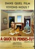 affiche du film A QUOI TU PENSES TU