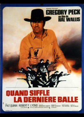 affiche du film QUAND SIFFLE LA DERNIERE BALLE