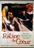 affiche du film RACINE DU COEUR (LA)