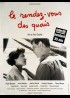affiche du film RENDEZ VOUS DES QUAIS (LE)