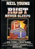 affiche du film RUST NEVER SLEEPS