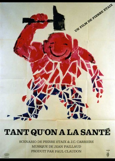 affiche du film TANT QU'ON A LA SANTE