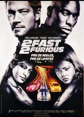 affiche du film TWO FAST TWO FURIOUS