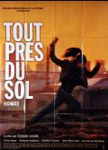 TOUT PRES DU SOL