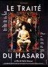 TRAITE DU HASARD (LE) movie poster